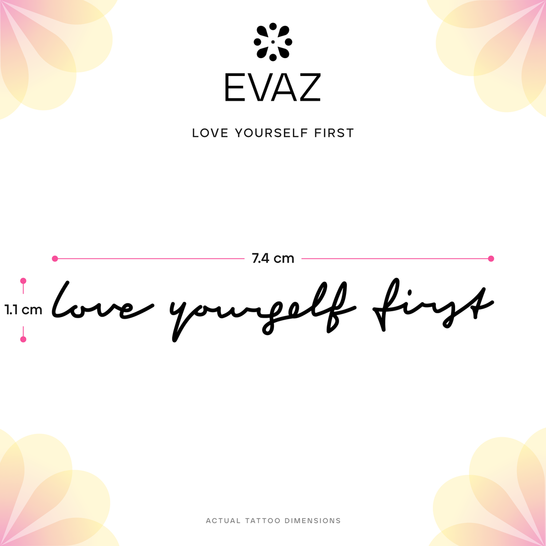 Love Yourself First Tattoo - size-guide