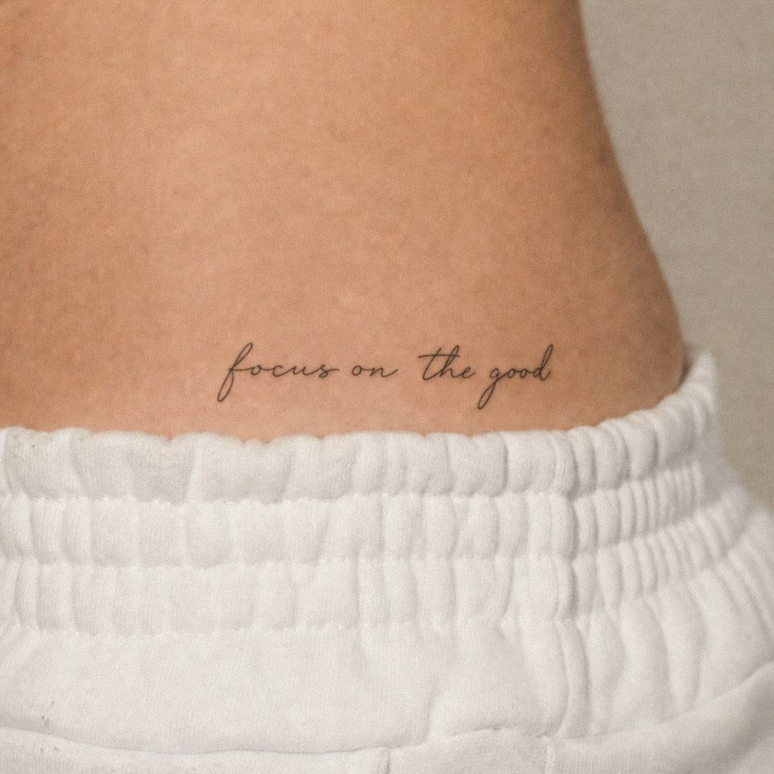 Focus on the Good Tattoo