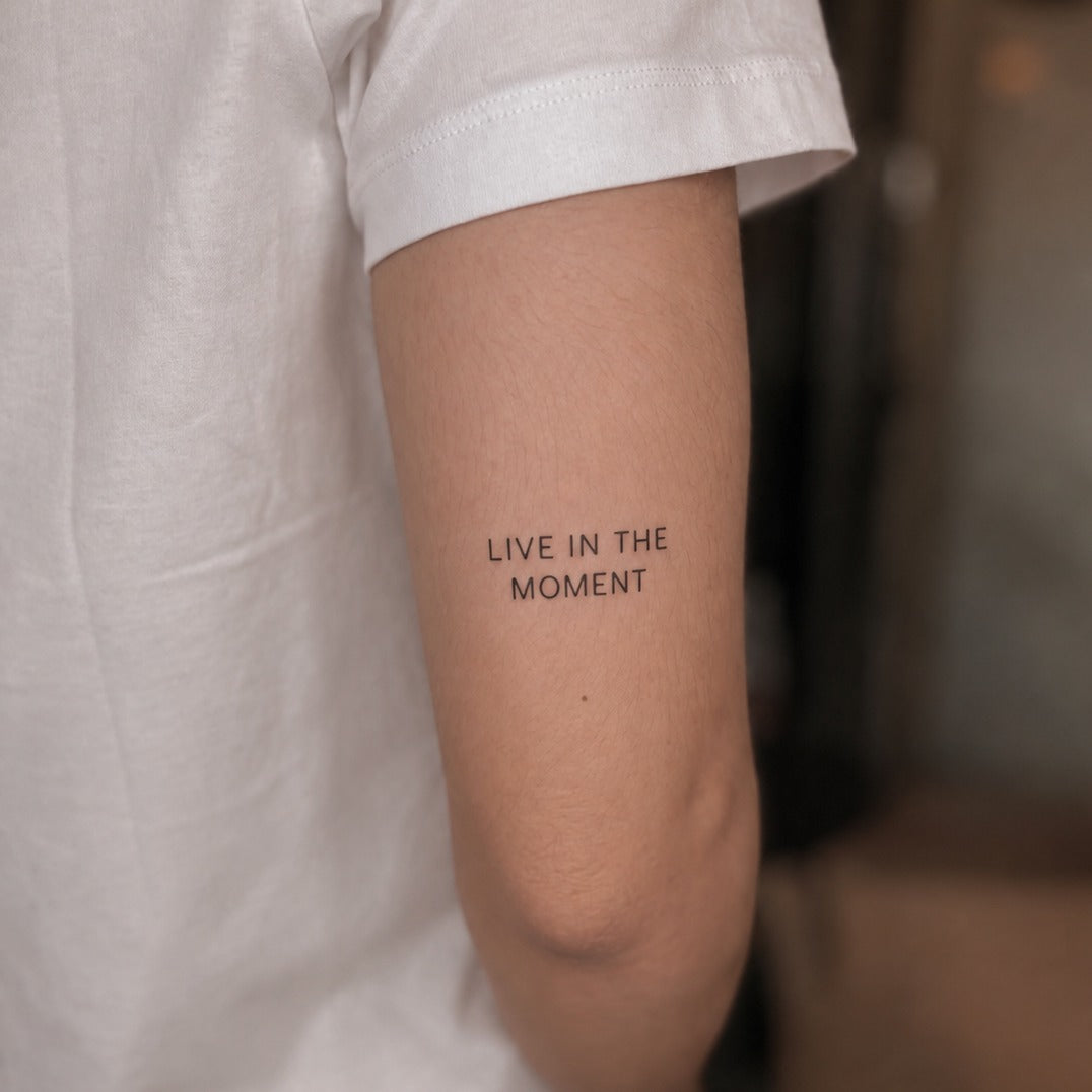 Live In The Moment Tattoo