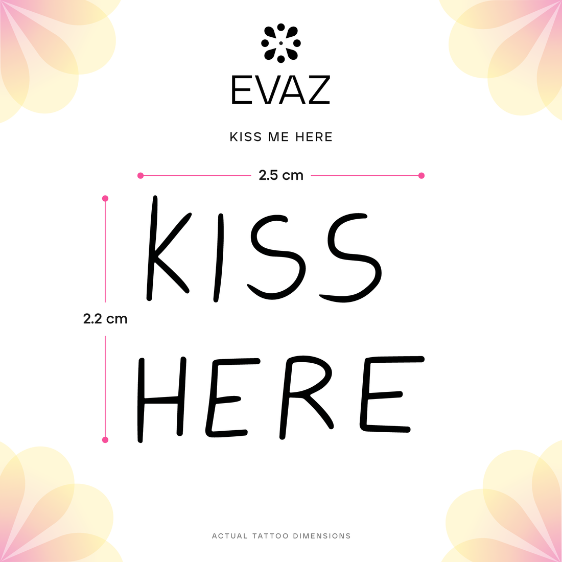 Kiss Me Here Tattoo - size-guide