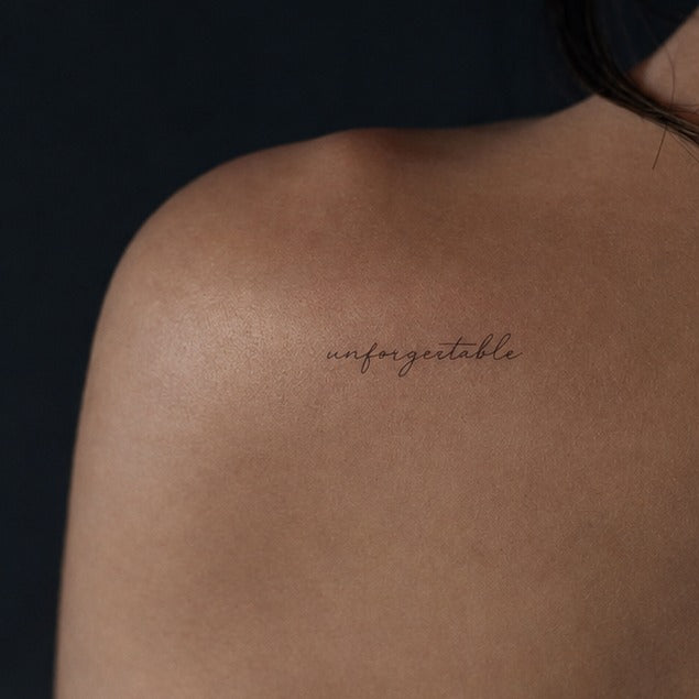 Stay Unforgettable Tattoo