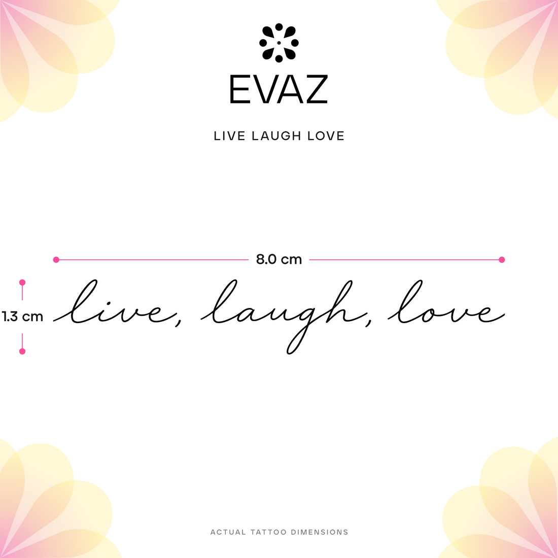 Live Laugh Love Tattoo - size-guide