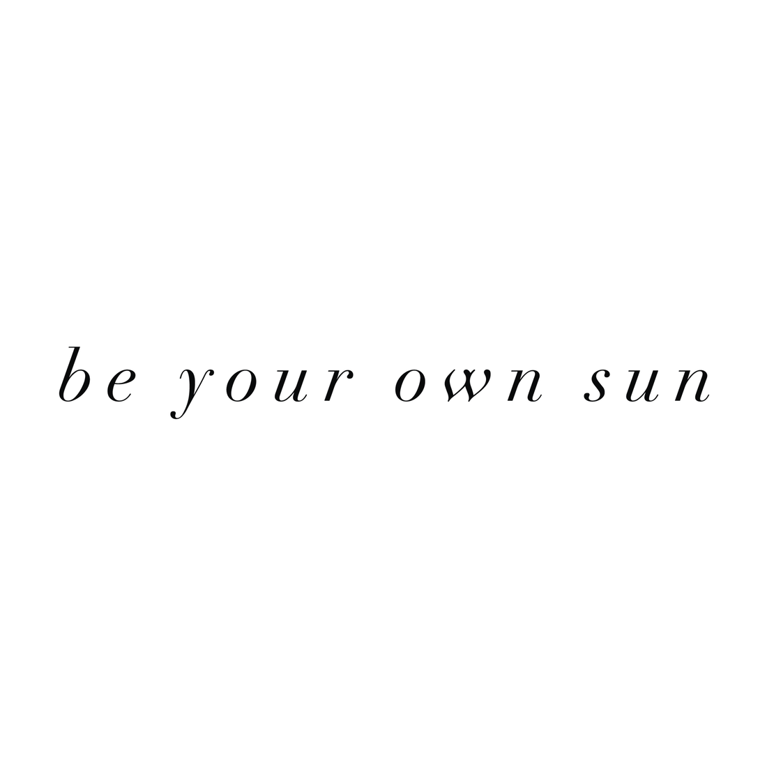 0193-be-your-own-sun-semi-permanent-tattoo-front-tattoo