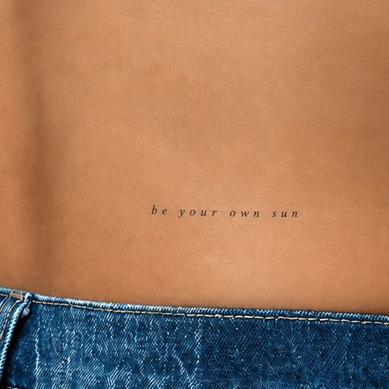 Be Your Own Sun Tattoo