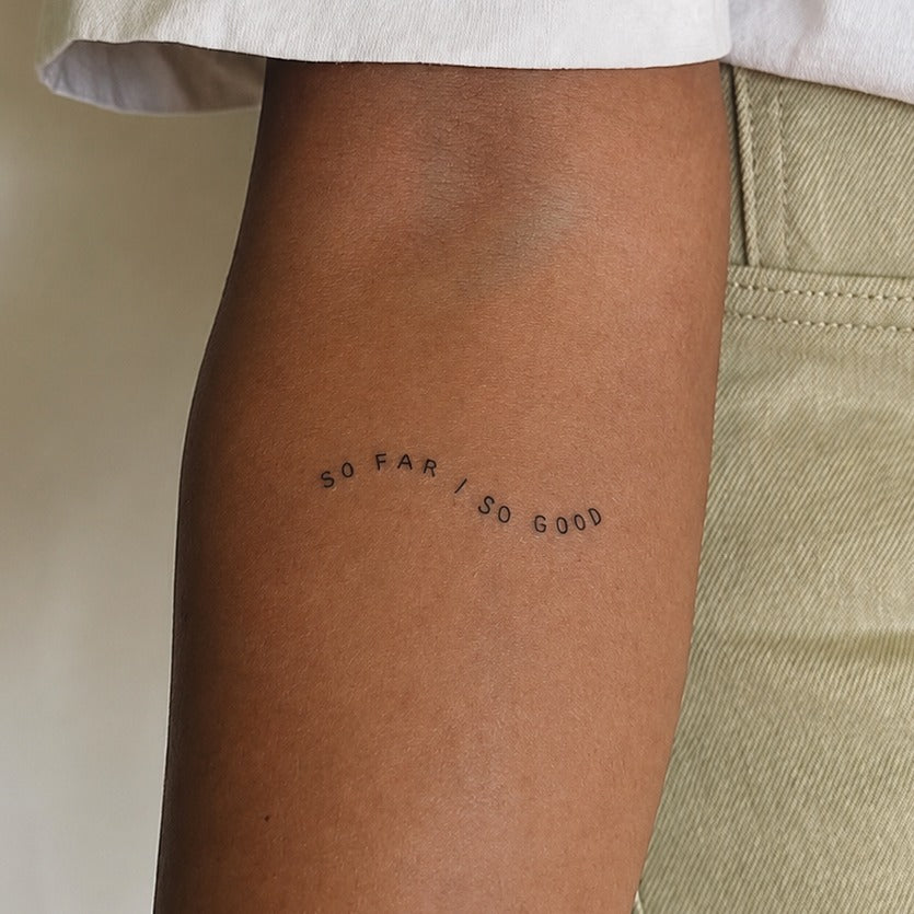 So Far I So Good Tattoo